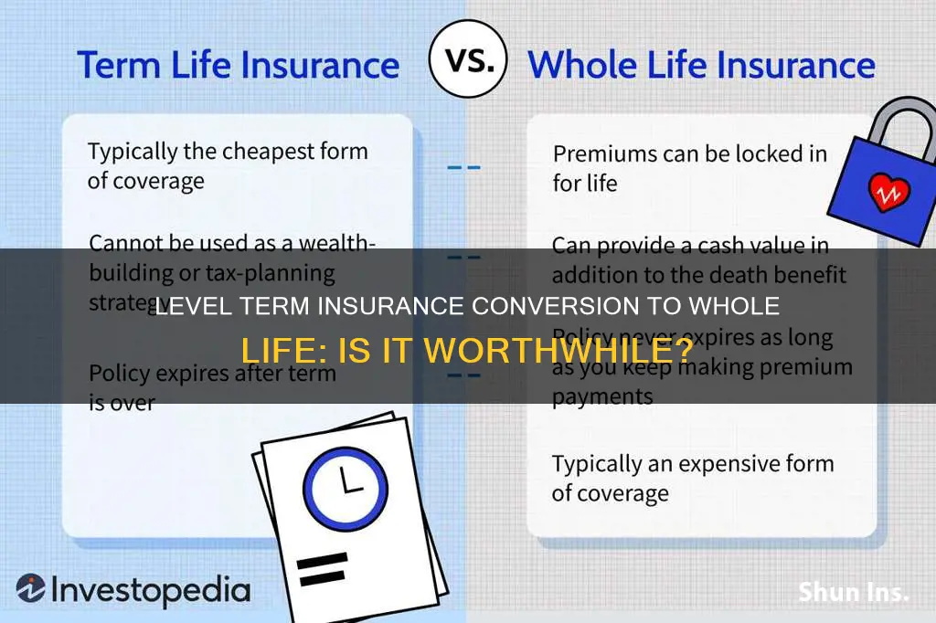 can you concert level term insurance for whole life insurance