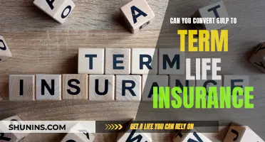 Gulp to Term Life Insurance: Converting Your Policy