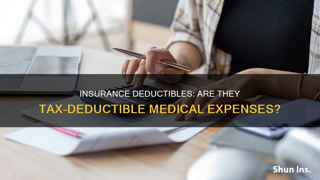 can you count insurance deductables as medical expense