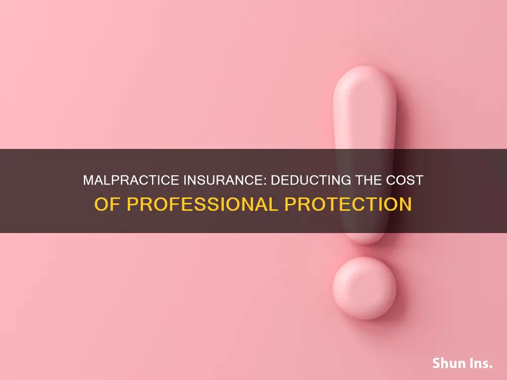 can you deduct medical malpractice insurance