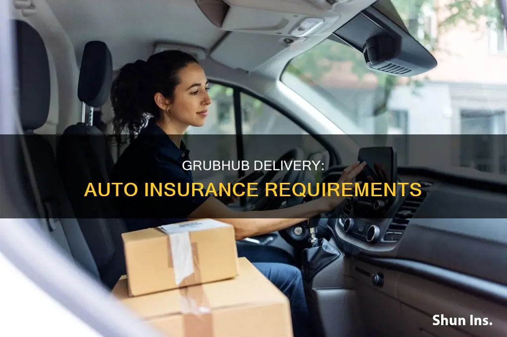 can you deliver with grubhub with state minimum auto insurance