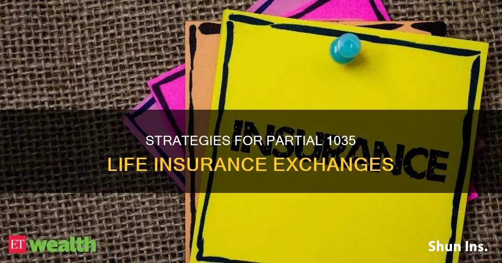 can you do a partial 1035 exchange for life insurance