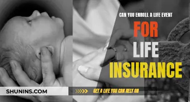 Life Insurance: Enrolling Life Events for Coverage