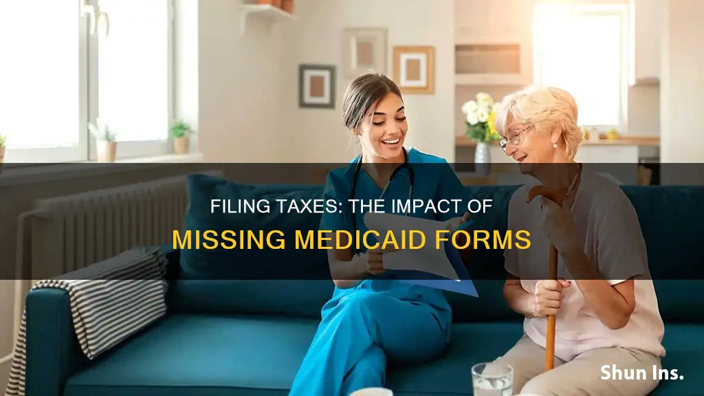 can you file taxes without medicaid insurance form