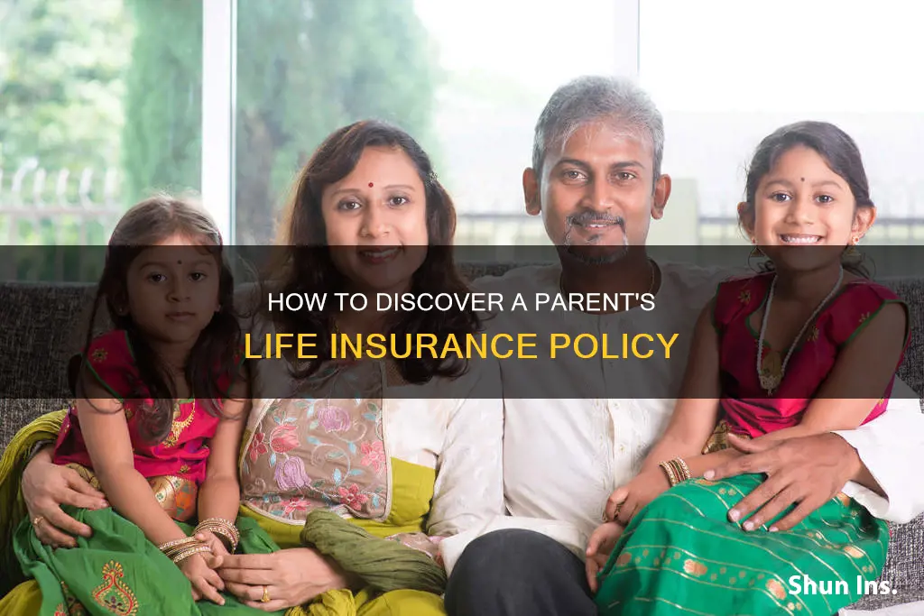 can you find out if your parent had life insurance