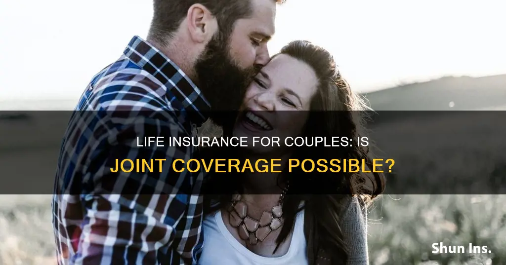 can you get couples life insurance