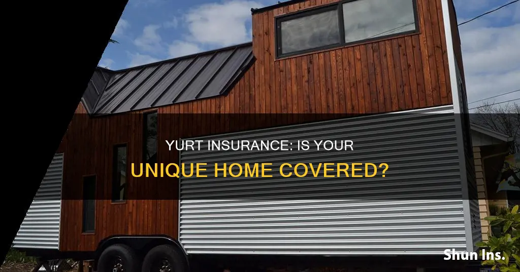 can you get homeowners insurance for a yurt
