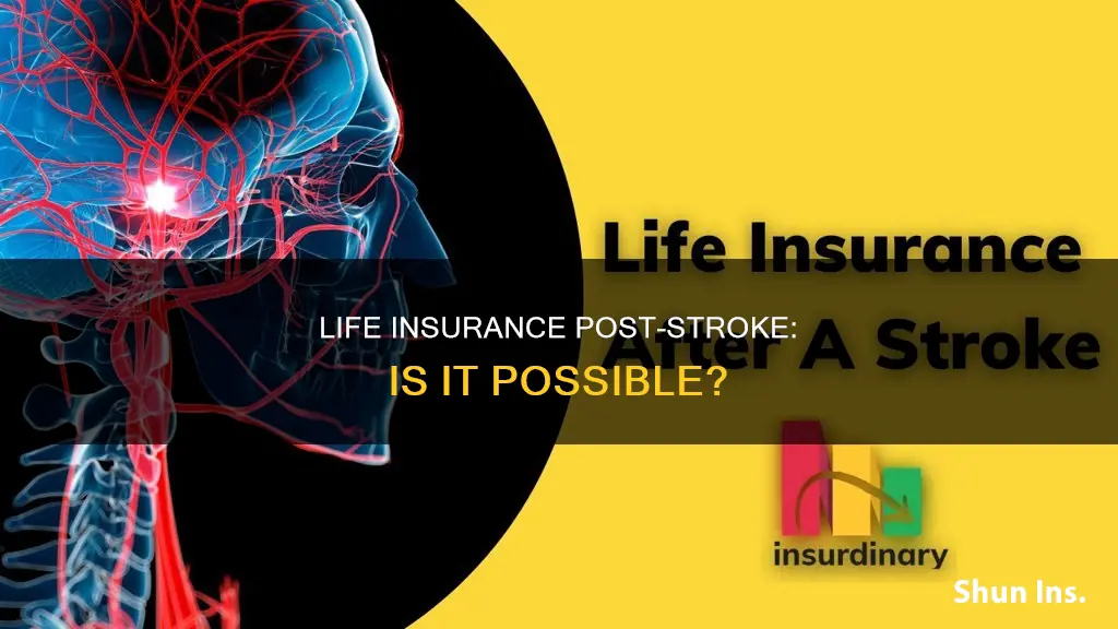 can you get life insurance after a stroke