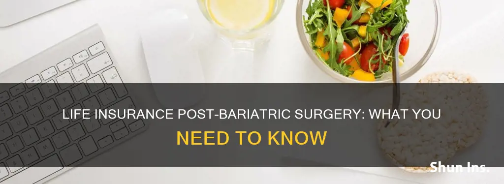 can you get life insurance after barriatric surgery