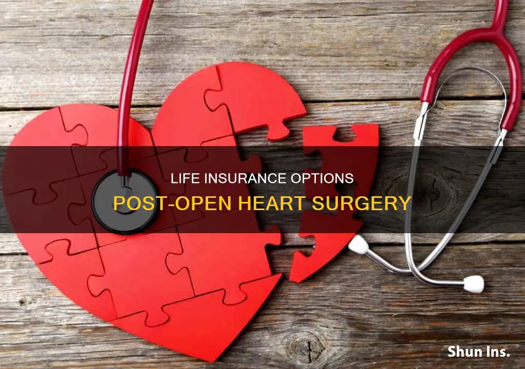 can you get life insurance after open heart surgery