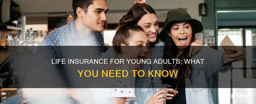 can you get life insurance as a young adult