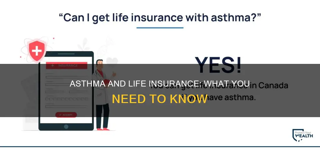 can you get life insurance if you have asthma