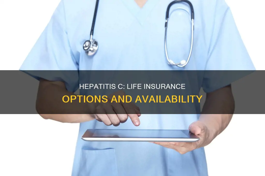 can you get life insurance if you have hepatitis c