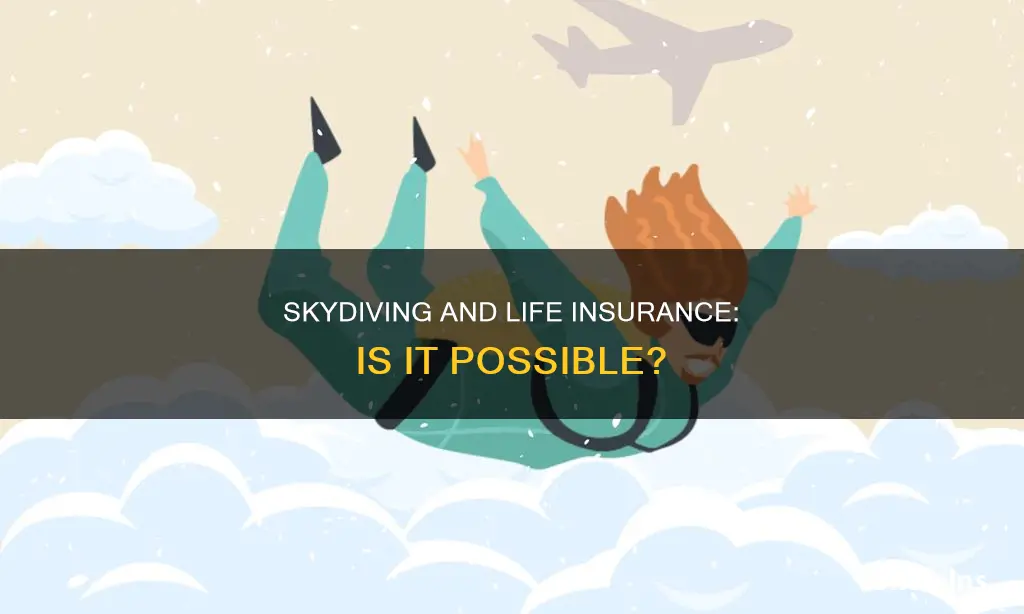 can you get life insurance if you skydive