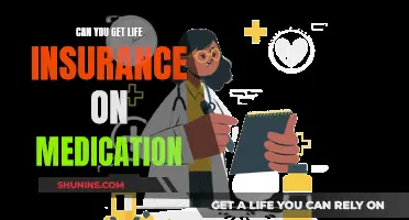 Life Insurance: Medication and Your Policy