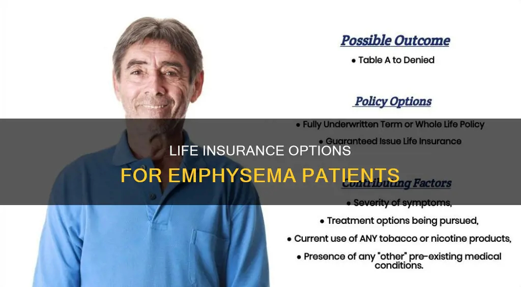 can you get life insurance with emphysema