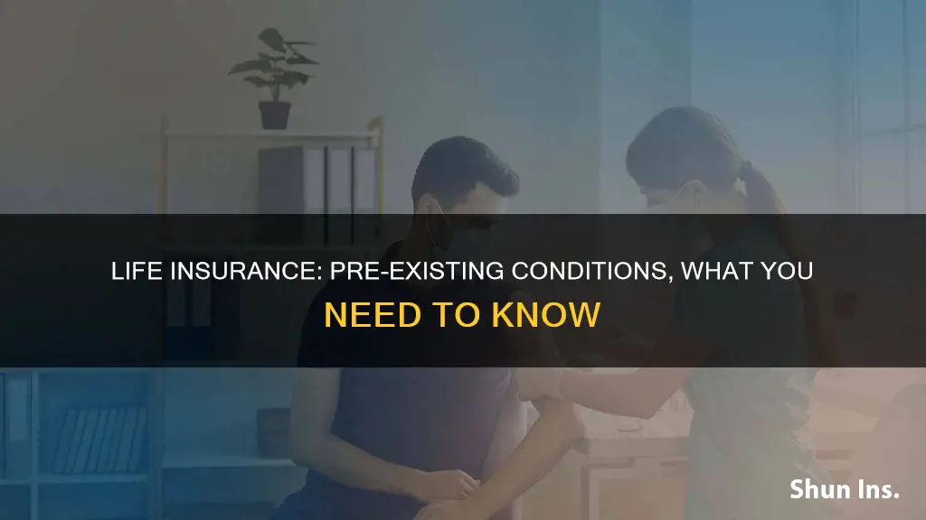 can you get life insurance with pre-existing