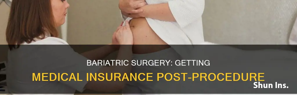 can you get medical insurance after bariatric surgery