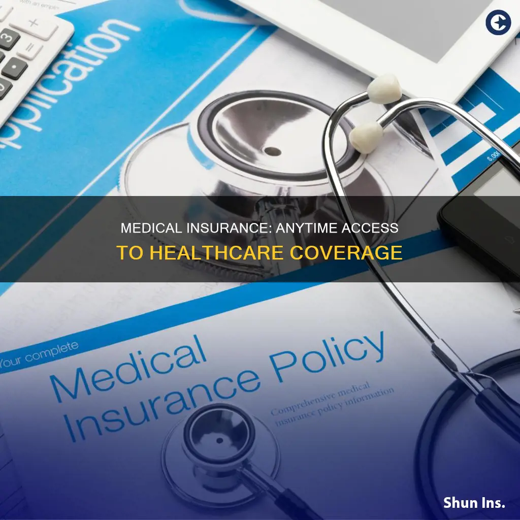 can you get medical insurance anytime of the year