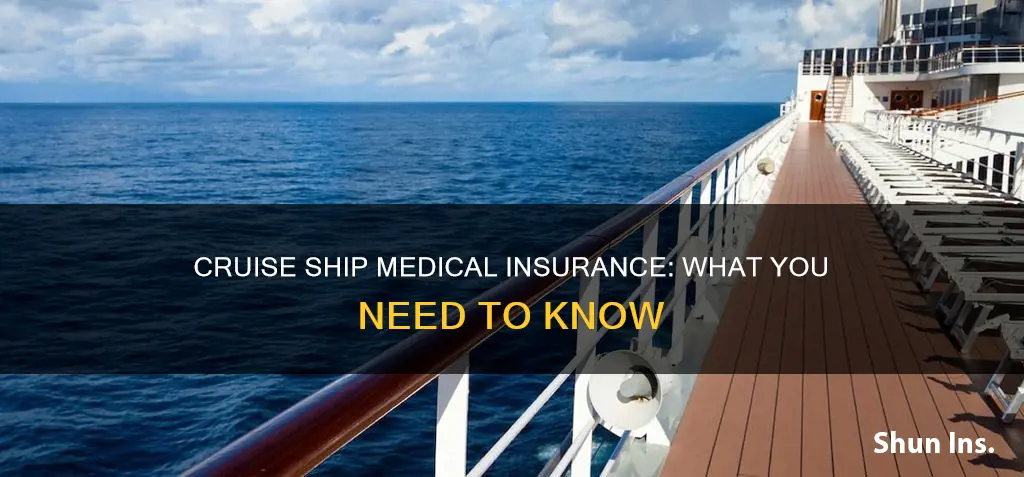 can you get medical insurance when on a cruise ship