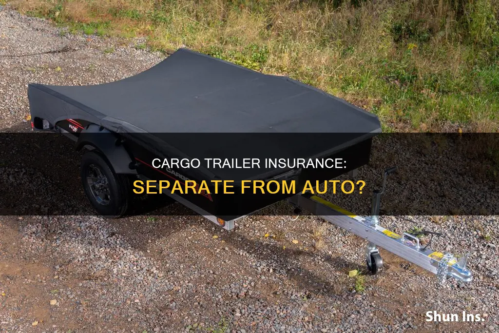 can you get separate cargo trailer insurance from auto