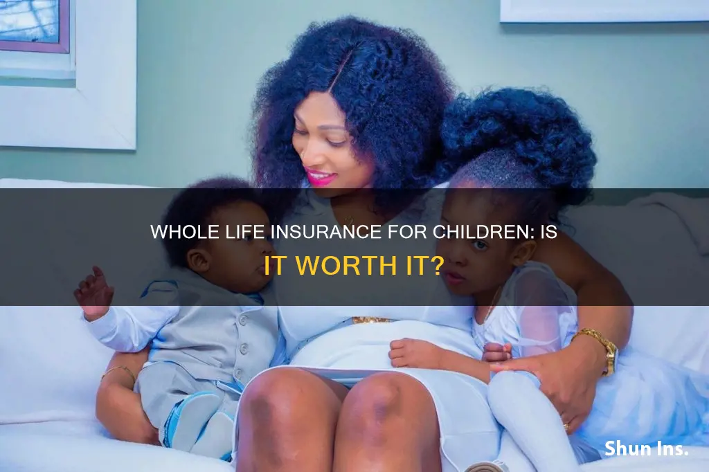 can you get whole life insurance for a child