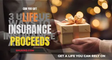 Gifting Life Insurance Proceeds: Is It Possible?