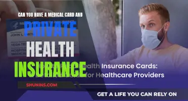 Medical Card and Private Insurance: Can You Have Both?