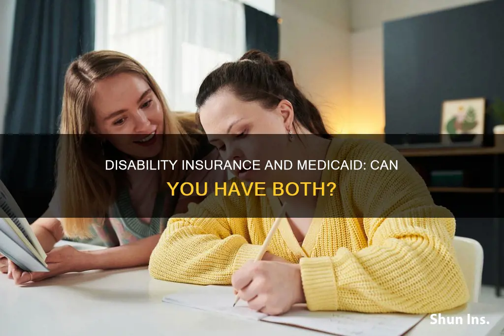 can you have insurance disability and medicaid
