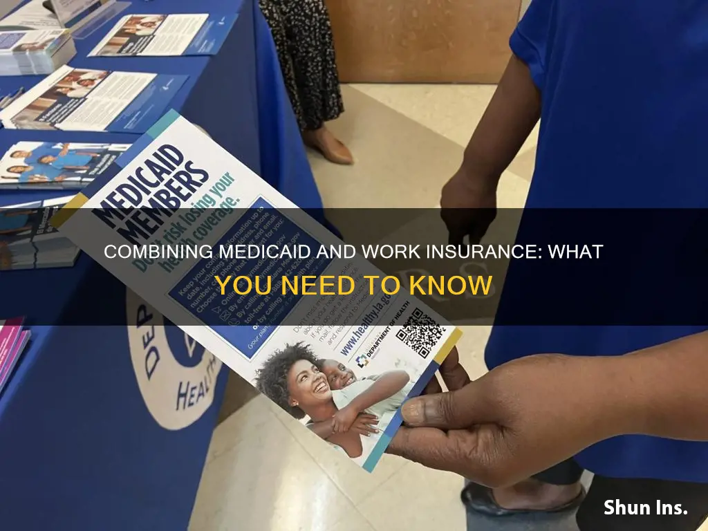 can you have medicaid and insurance through work