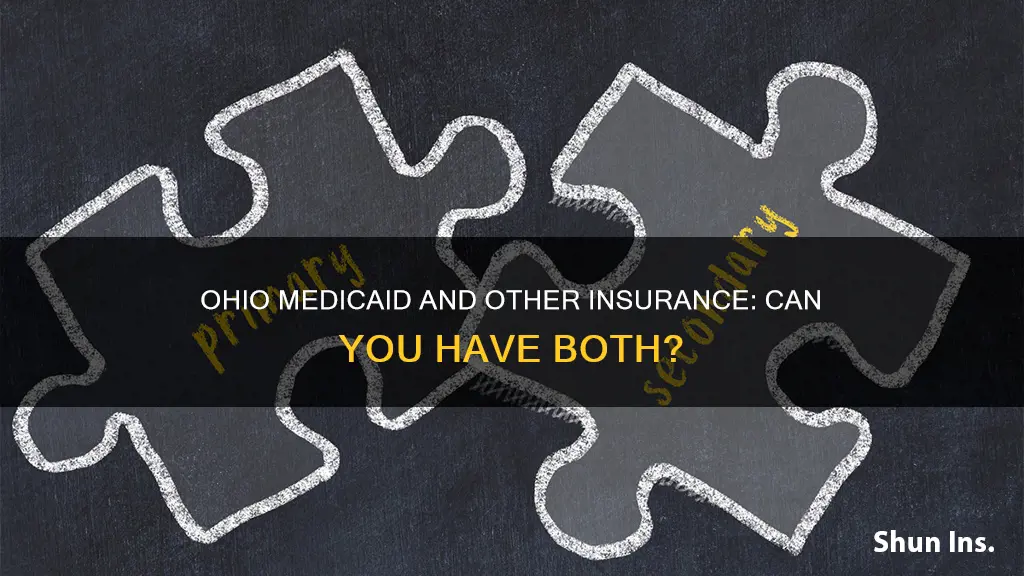 can you have ohio medicaid and another insurance