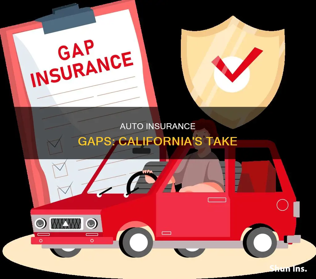 can you have small gaps in auto insurance coverage california