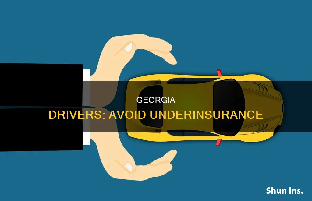 can you have to little auto insurance coverage in Georgia