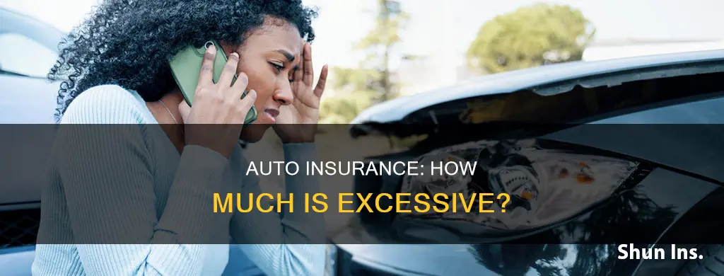 can you have too much auto insurance