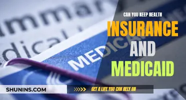 Health Insurance and Medicaid: Can You Keep Both?