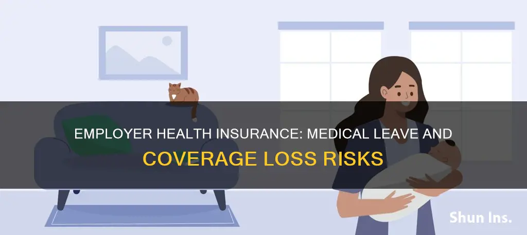 can you lose employer health insurance for medical leave