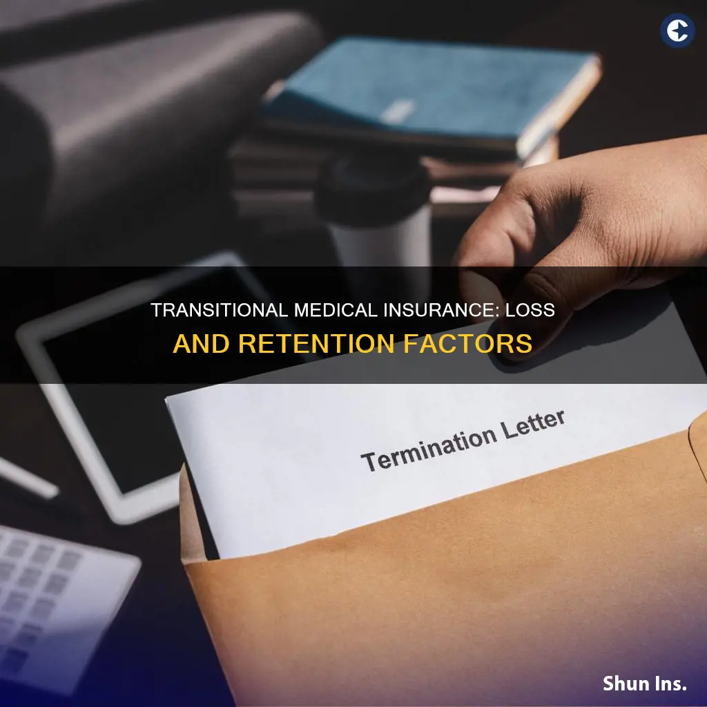 can you lose transitional medical insurance