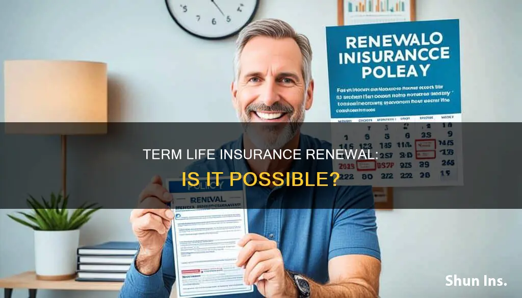 can you renew term life insurance