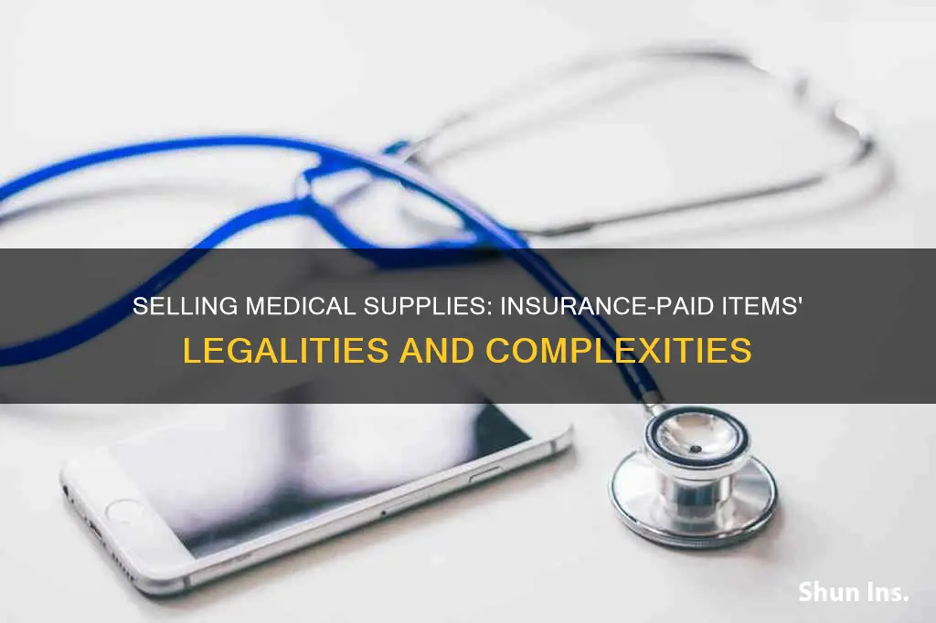 can you sell medical supplies paid for by insurance