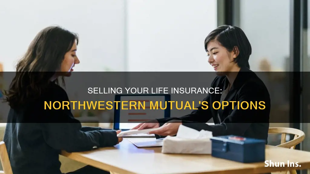 can you sell your life insurance northwestern mutual