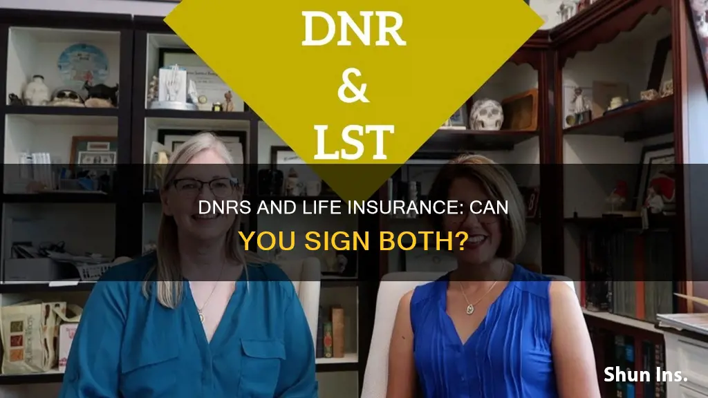 can you sign a dnr life insurance