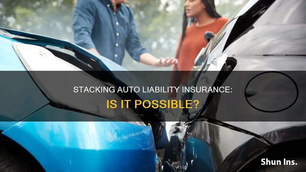 can you stack auto liability insurance