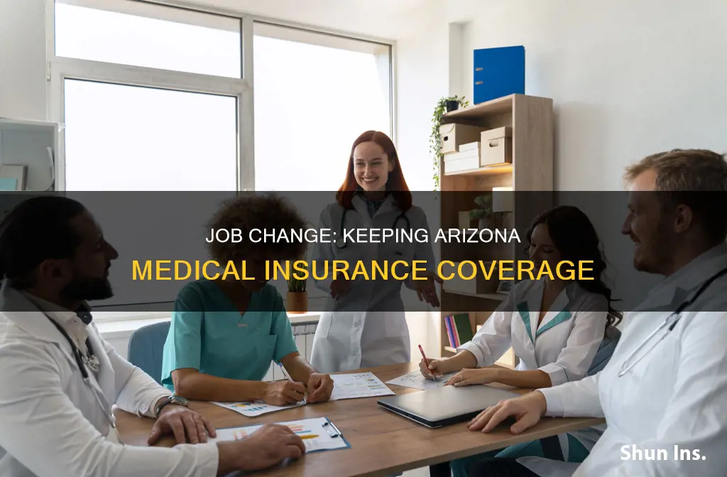 can you still keep arizona medical insurance with a job