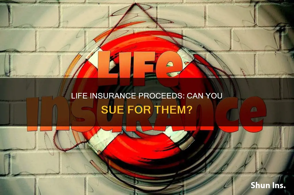 can you sue for life insurance proceeds