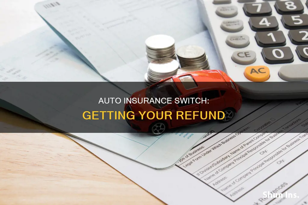 can you swith auto insurance get rufund back