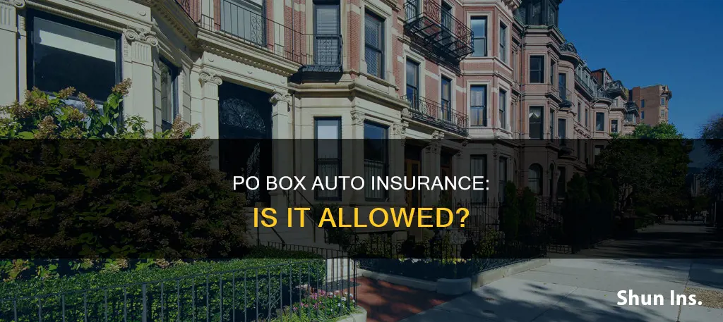 can you use a po box for auto insurance