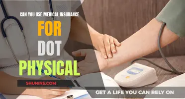Understanding DOT Physicals and Medical Insurance Coverage