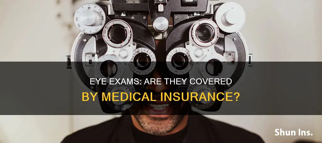can you use medical insurance for eye exam