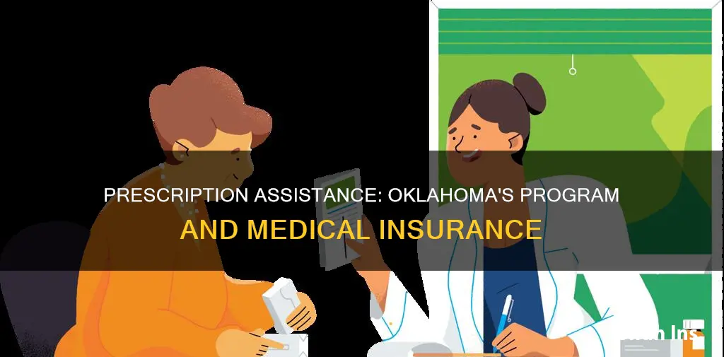 can you use oklahoma prescription assitance program with medical insurance