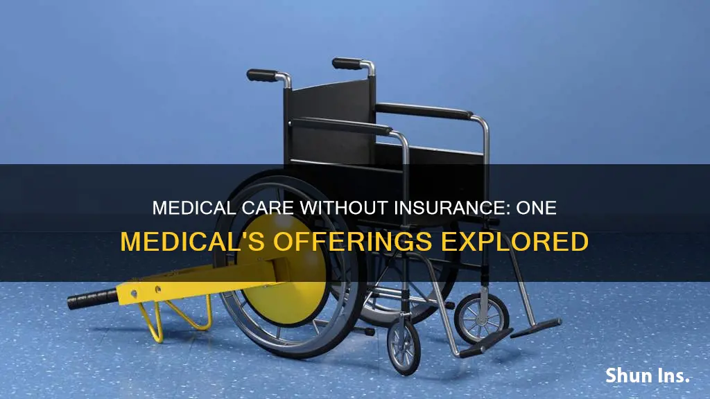 can you use one medical without insurance